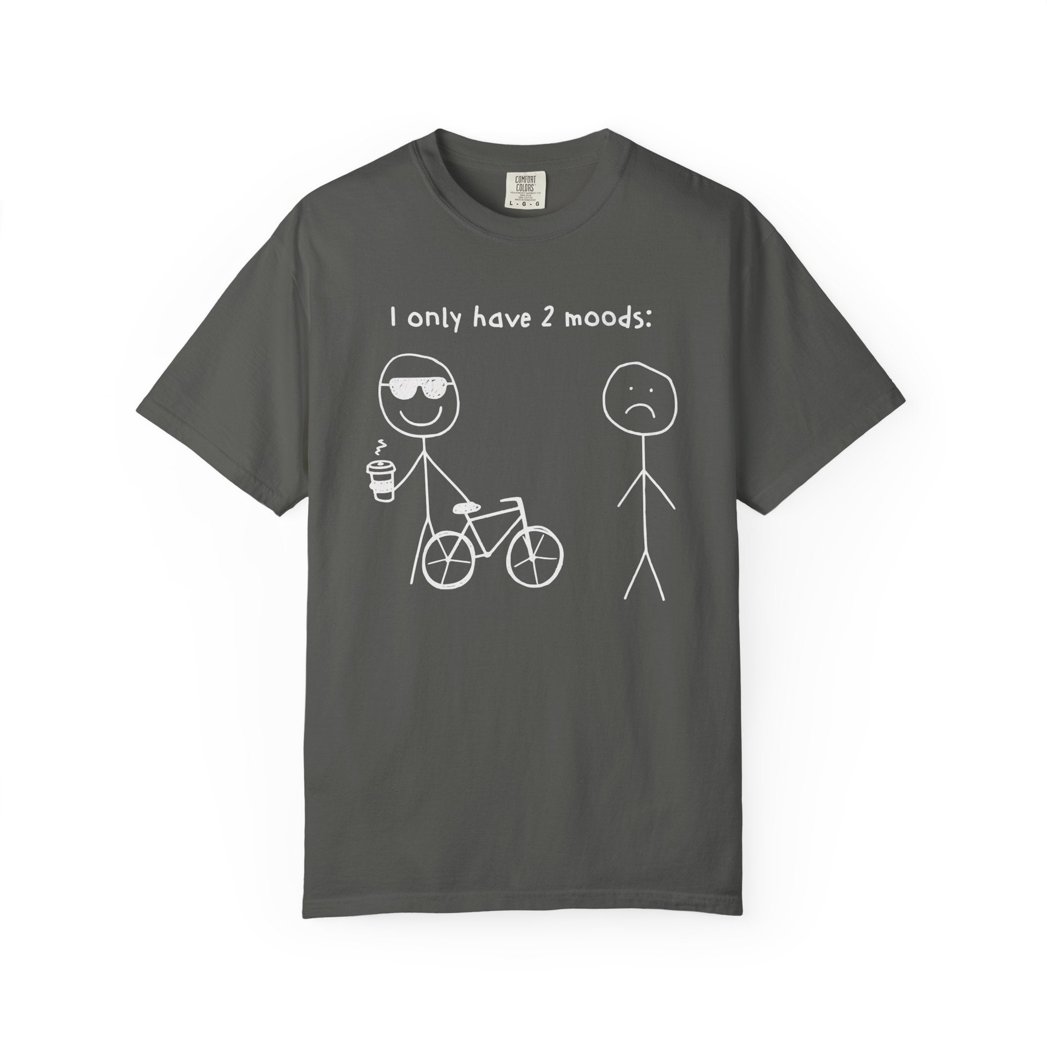 Only 2 Moods T-shirt