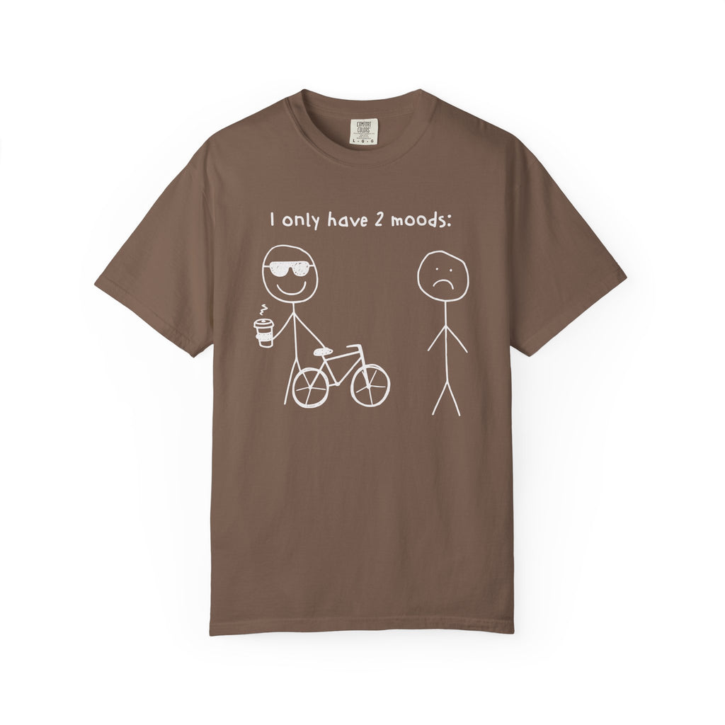 Only 2 Moods T-shirt
