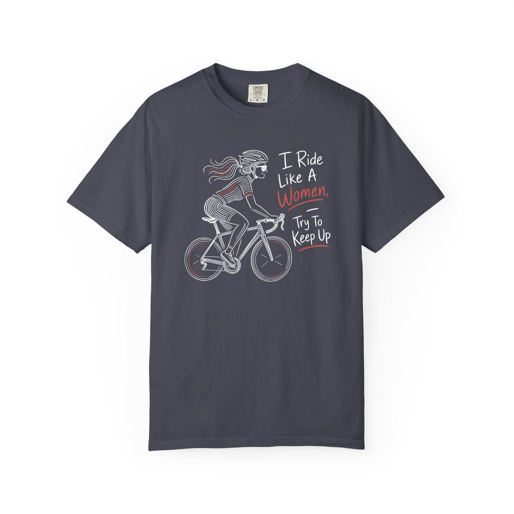 Ride Like A Women T-shirt