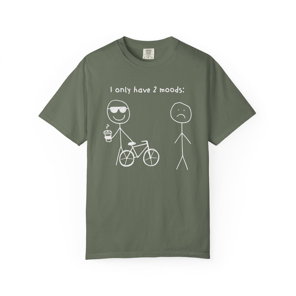 Only 2 Moods T-shirt