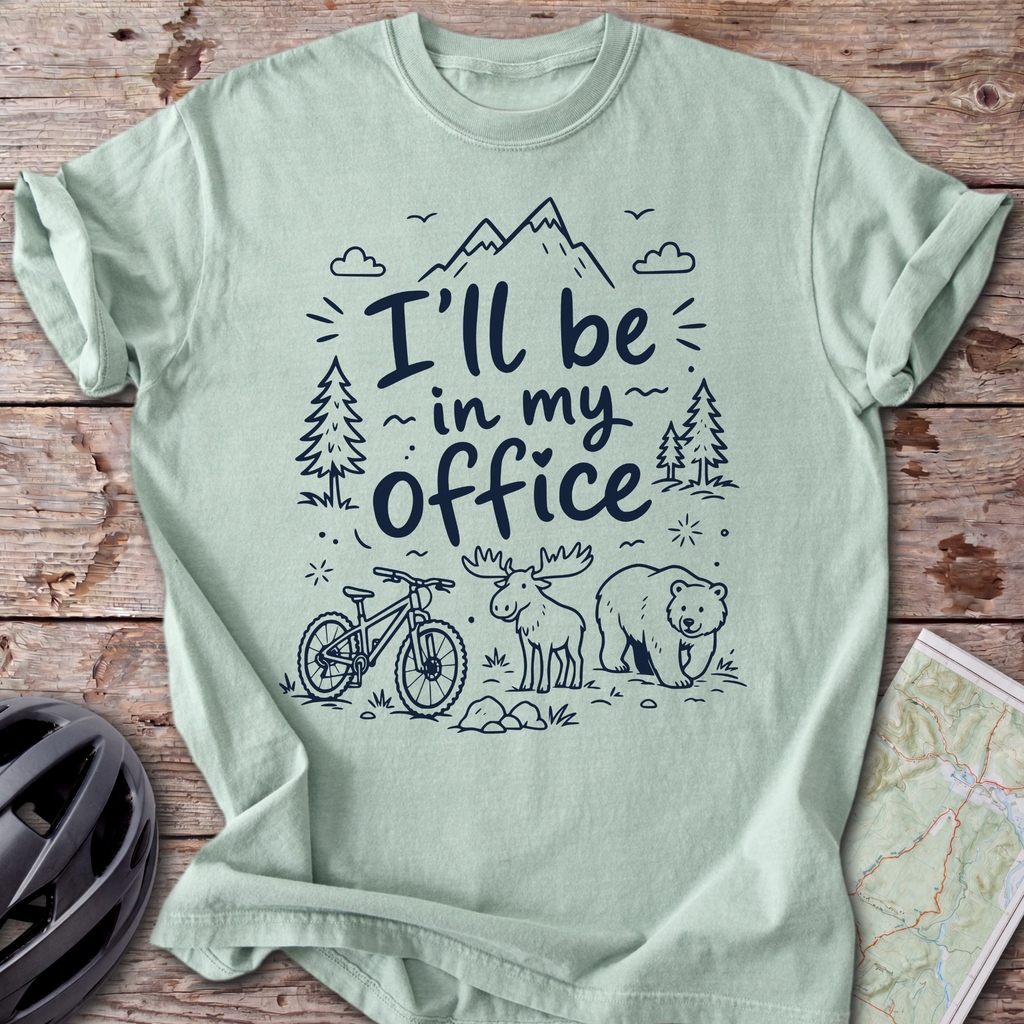 I'll Be In My Office T-shirt