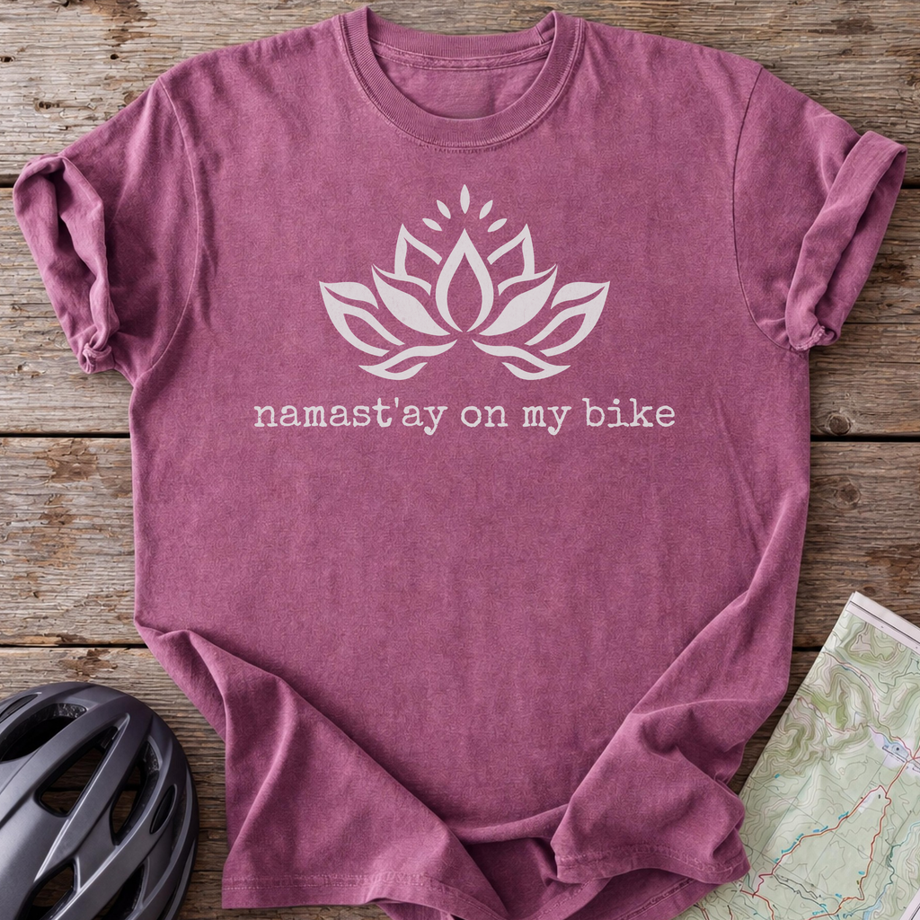 Namast'ay on my bike T-shirt