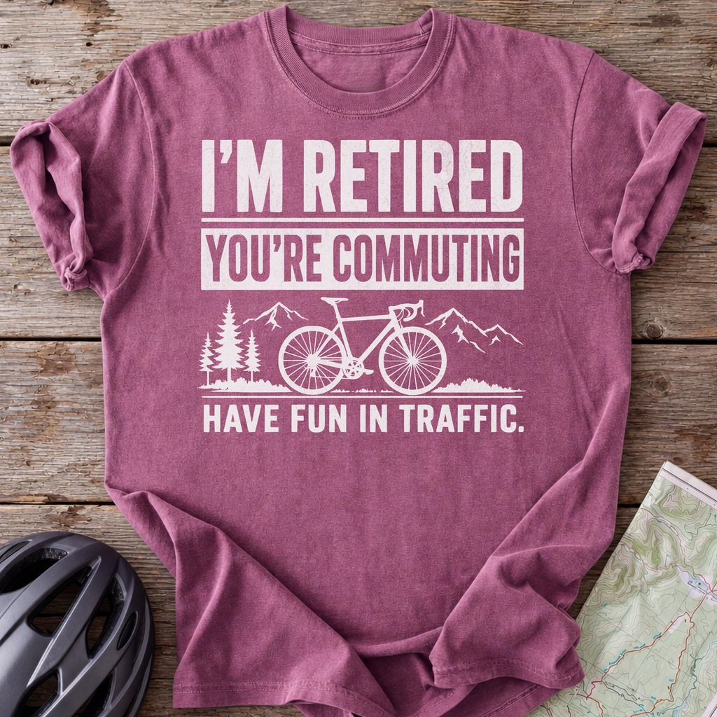 I'm Retired T-shirt