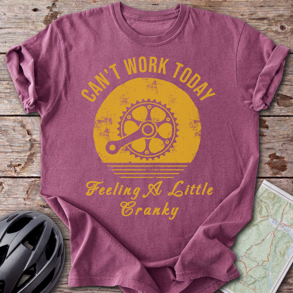 Can't Work Today T-shirt