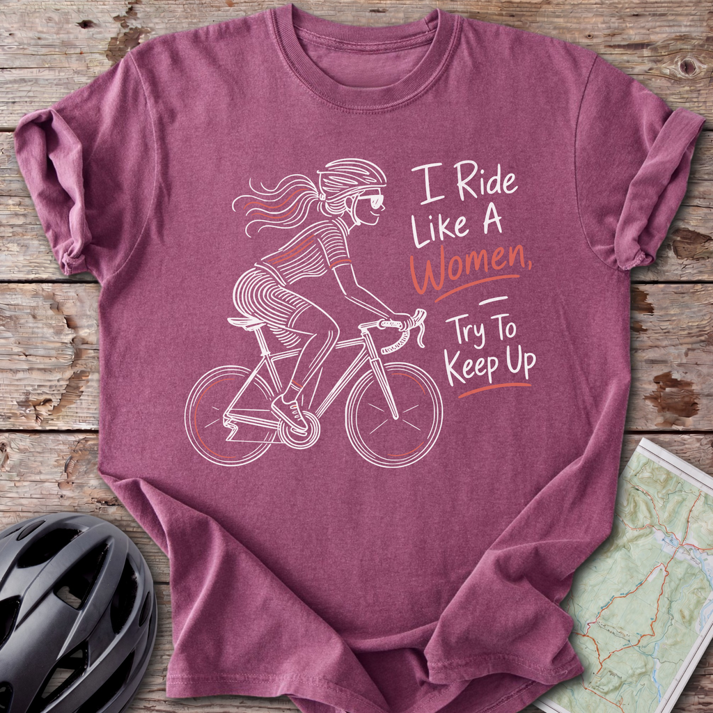 Ride Like A Women T-shirt