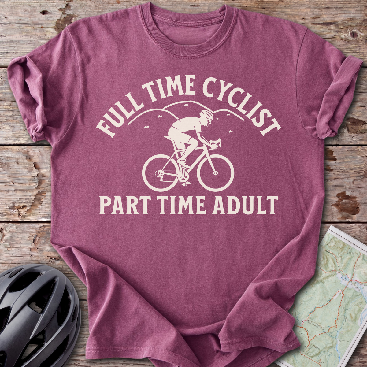 Full Time Cyclist T-shirt