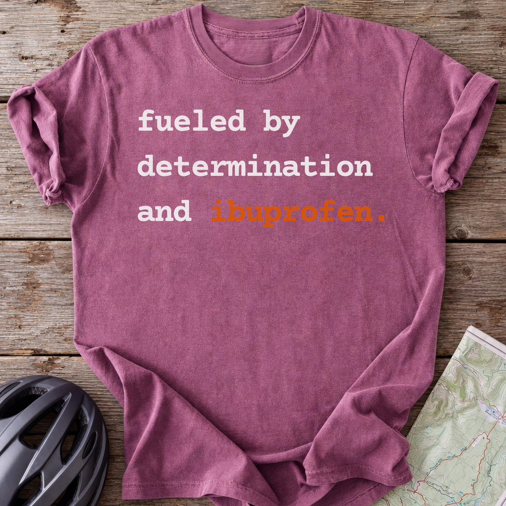 Fueled By Ibuprofen T-shirt