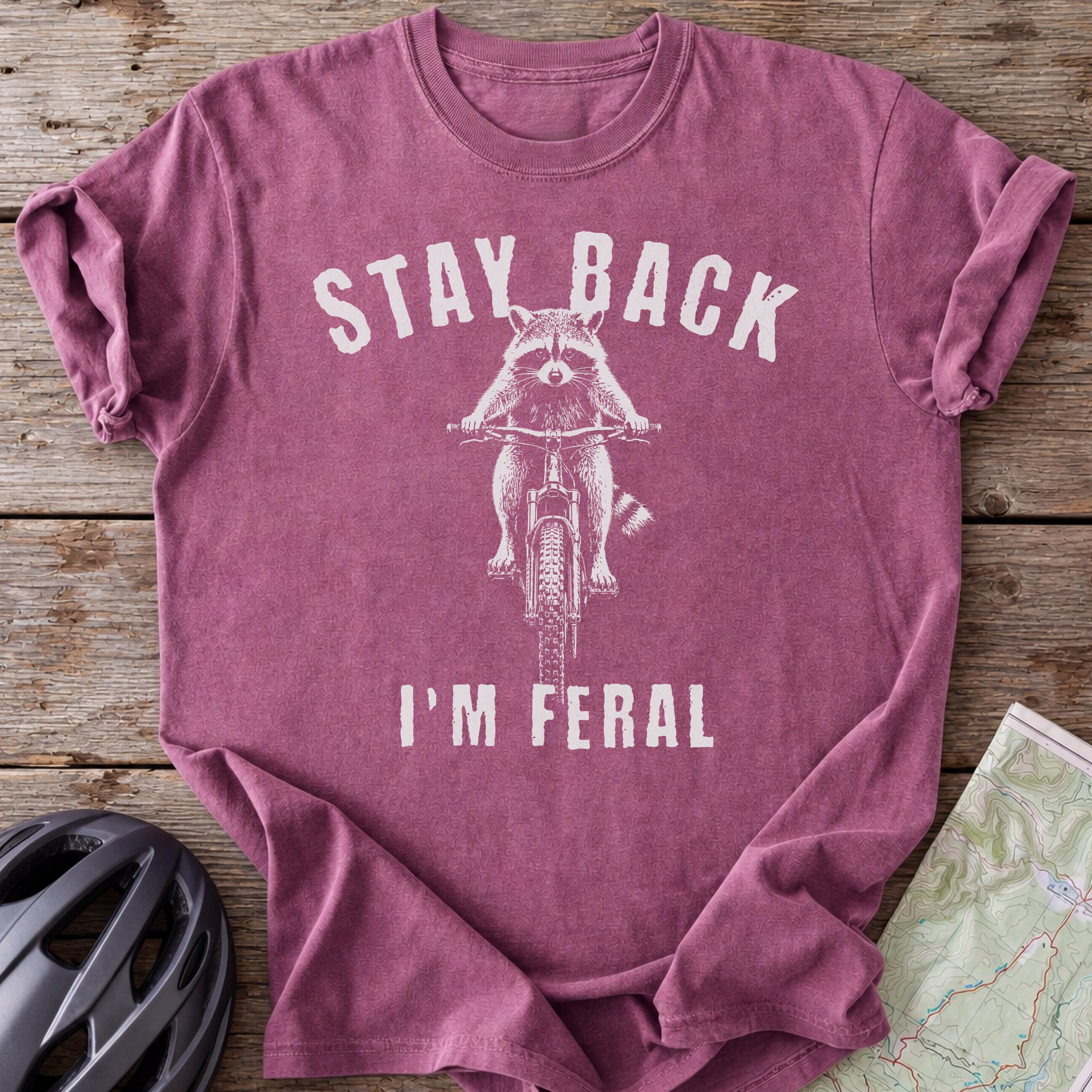 Stay Back I'm Feral T-shirt