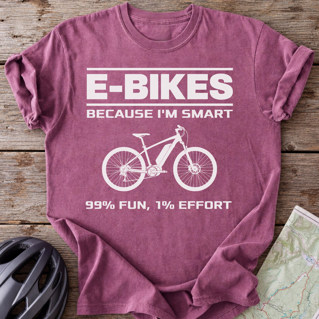 E-Bikes Because I'm Smart T-shirt