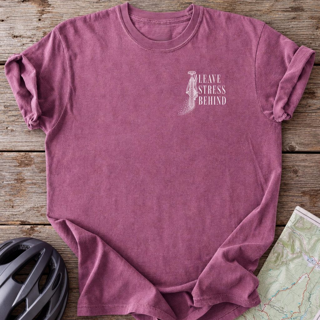 Leave Stress Behind T-shirt