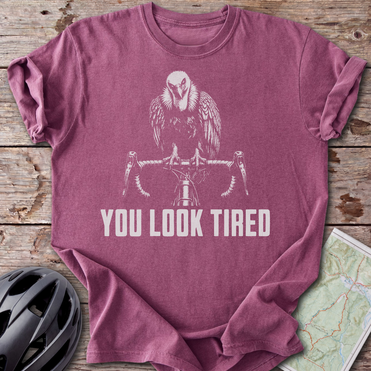 You Look Tired T-shirt