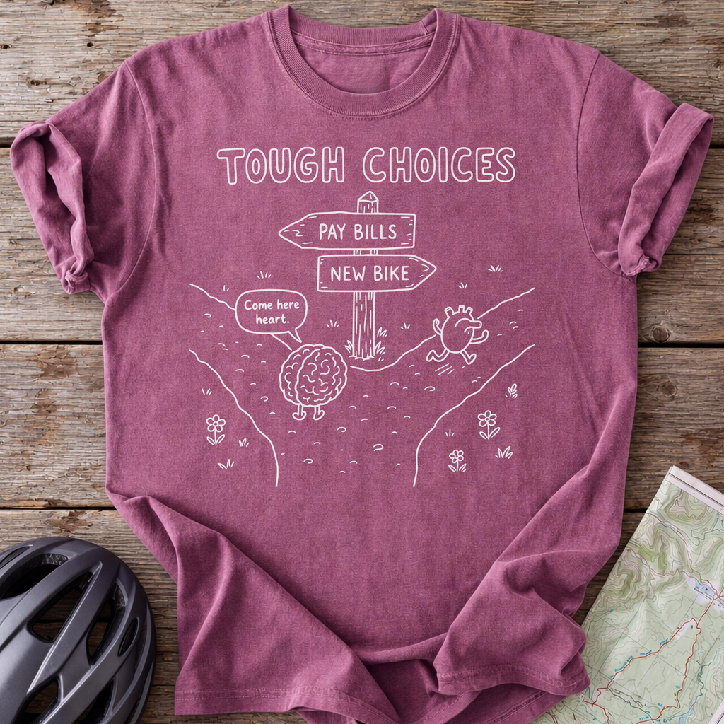 Tough Choices T-shirt
