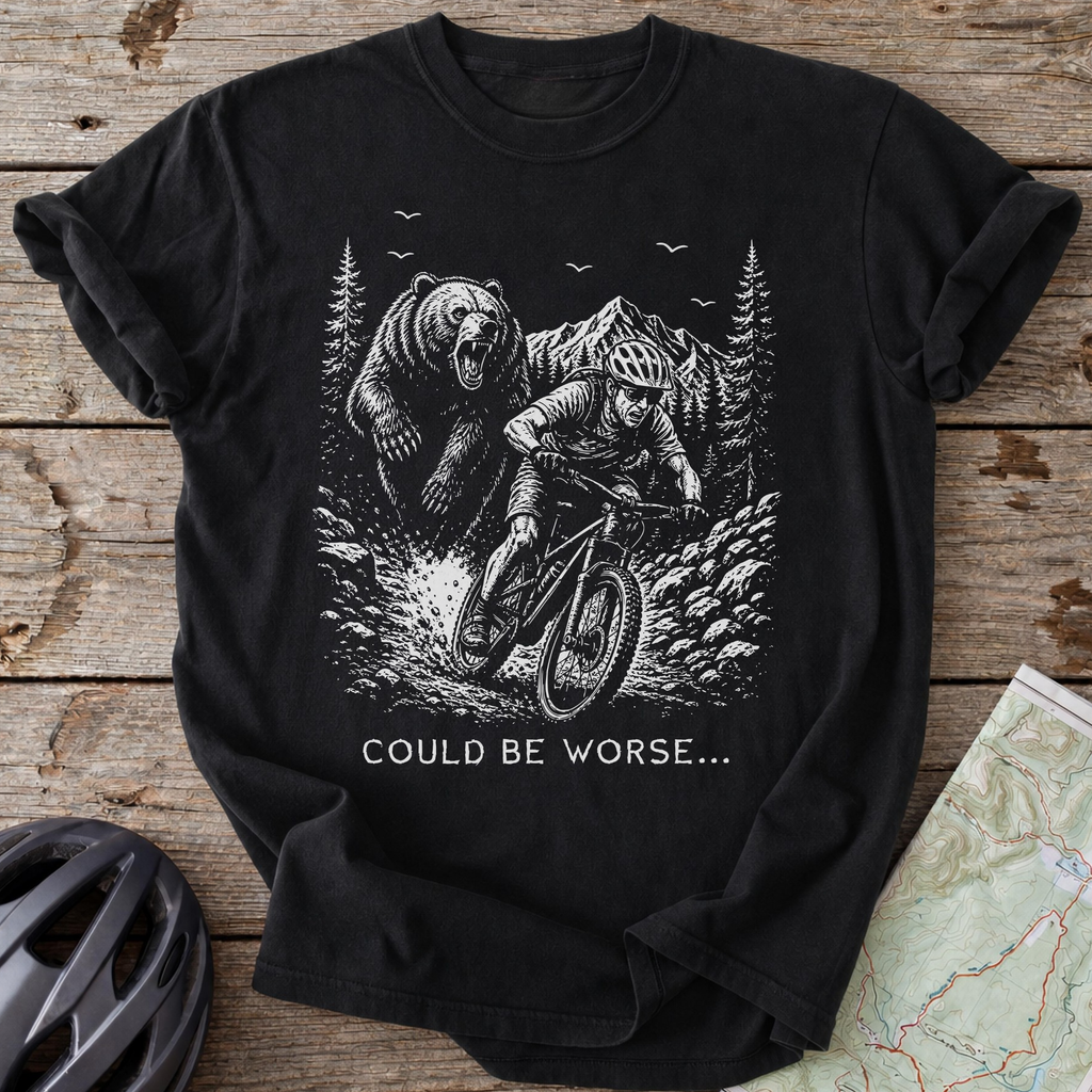 Could Be Worse T-shirt
