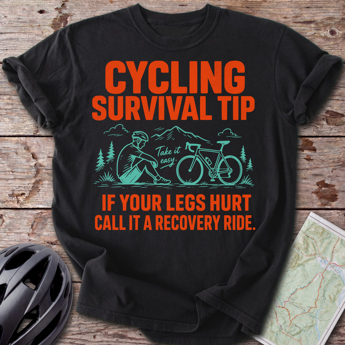 Survival Tip Legs Hurt T-shirt