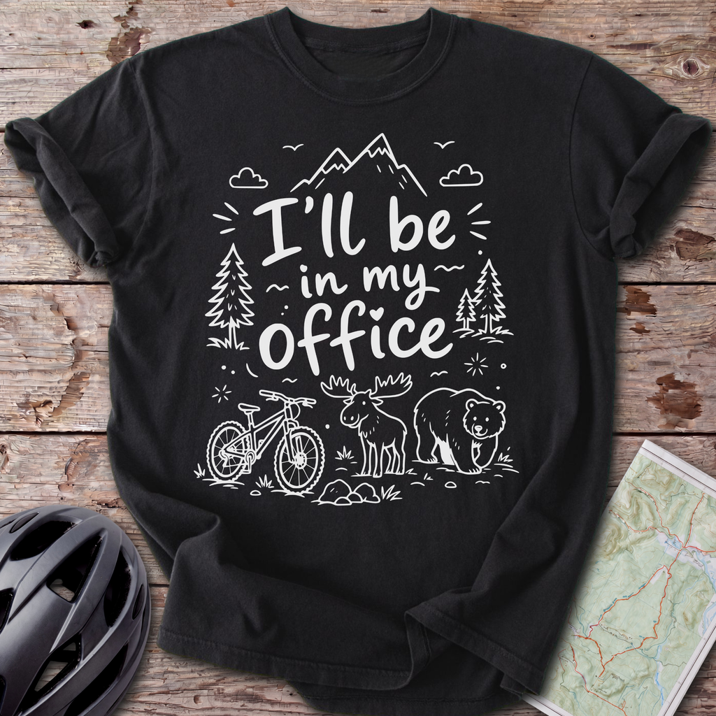 I'll Be In My Office T-shirt