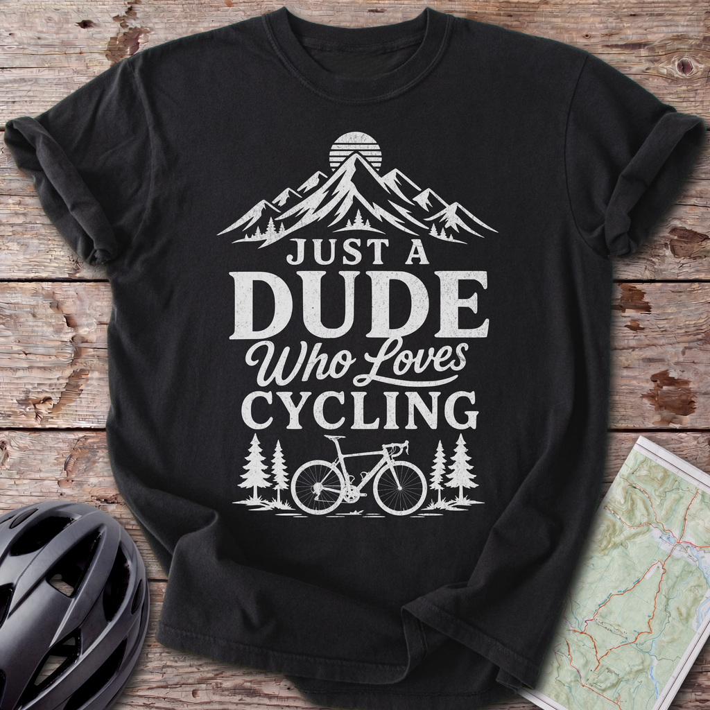 Dude Who Loves Cycling T-shirt