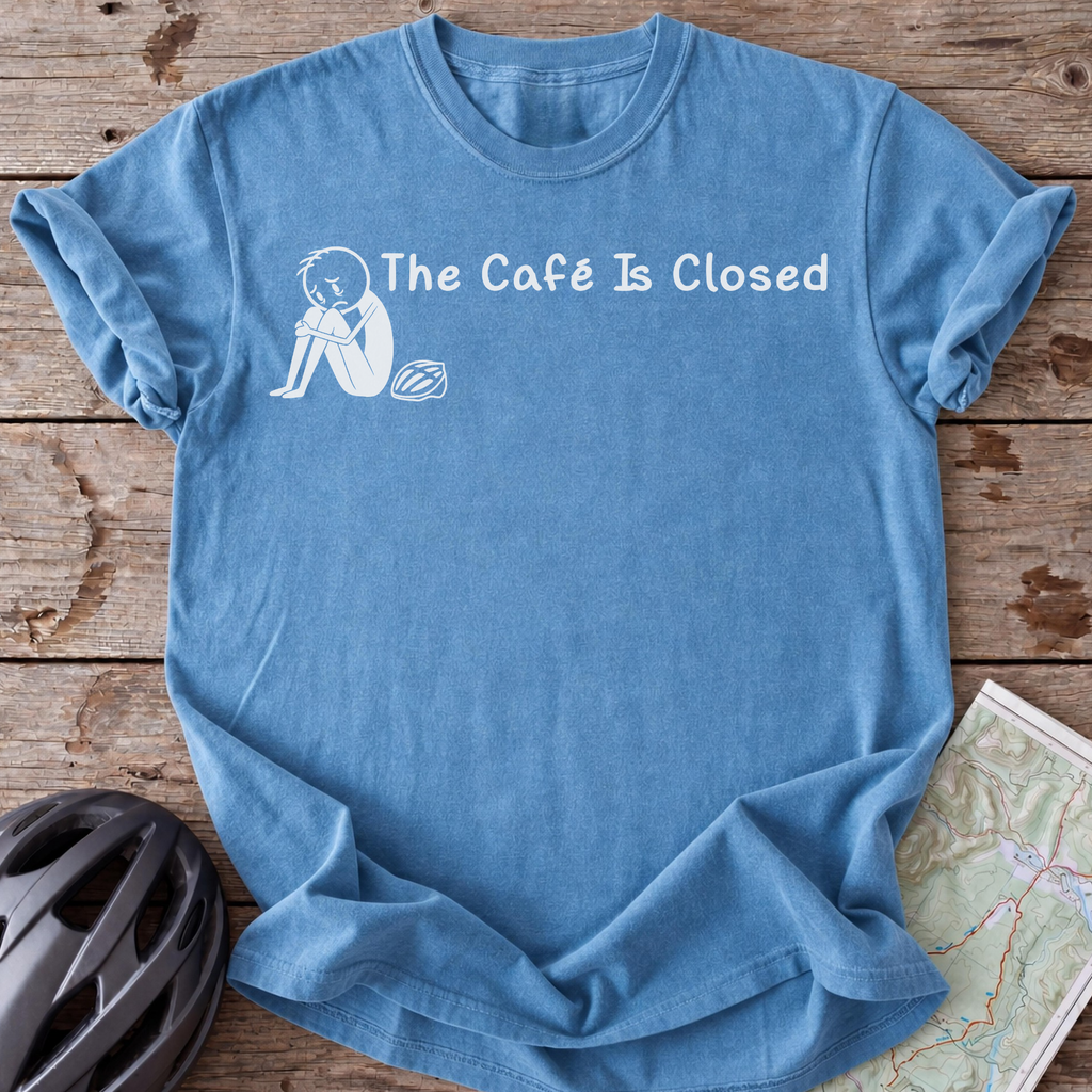 The Café Is Closed T-shirt