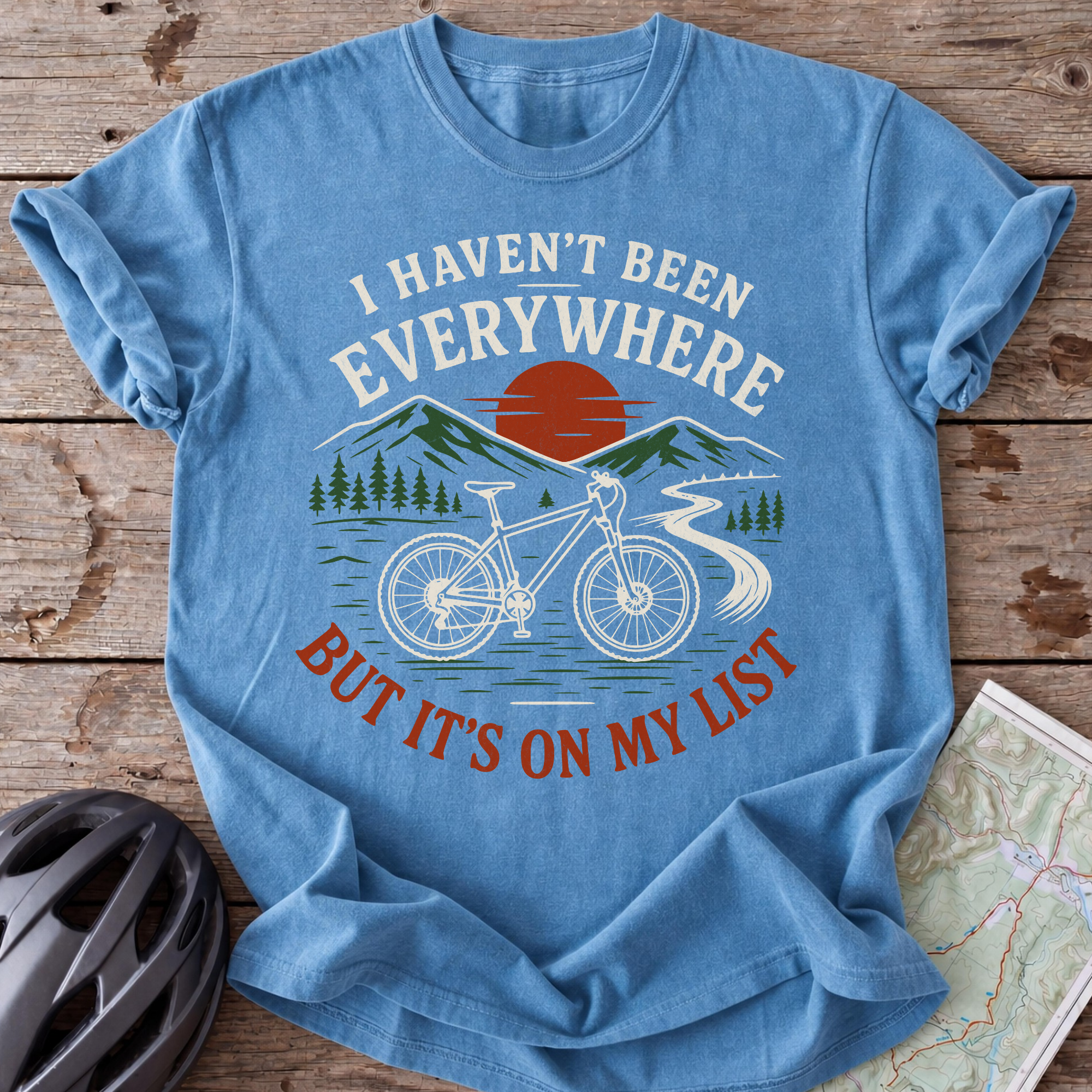 Haven't Been Everywhere T-shirt
