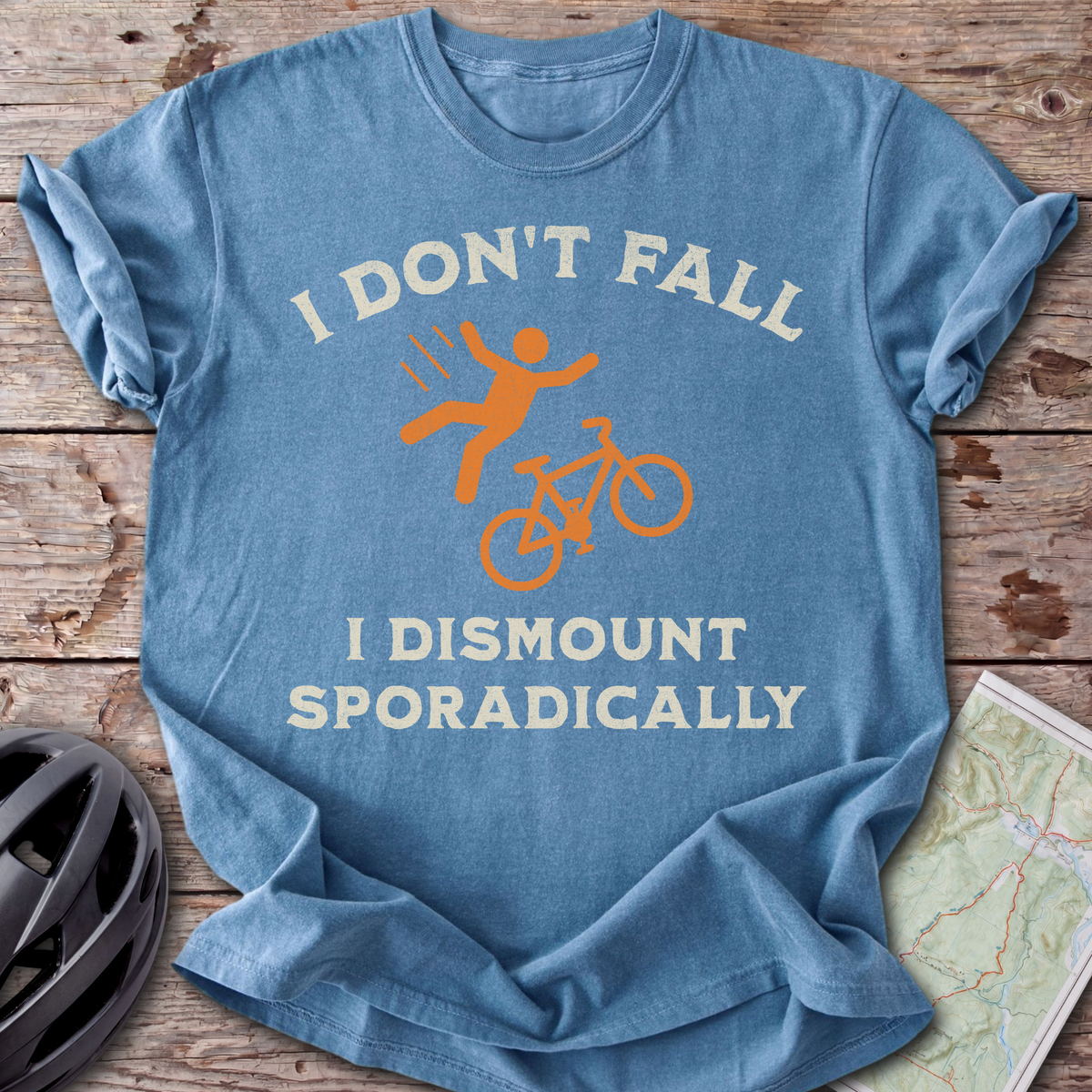 I Dismount Sporadically T-shirt