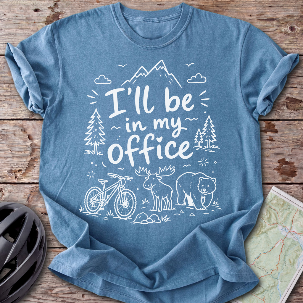I'll Be In My Office T-shirt
