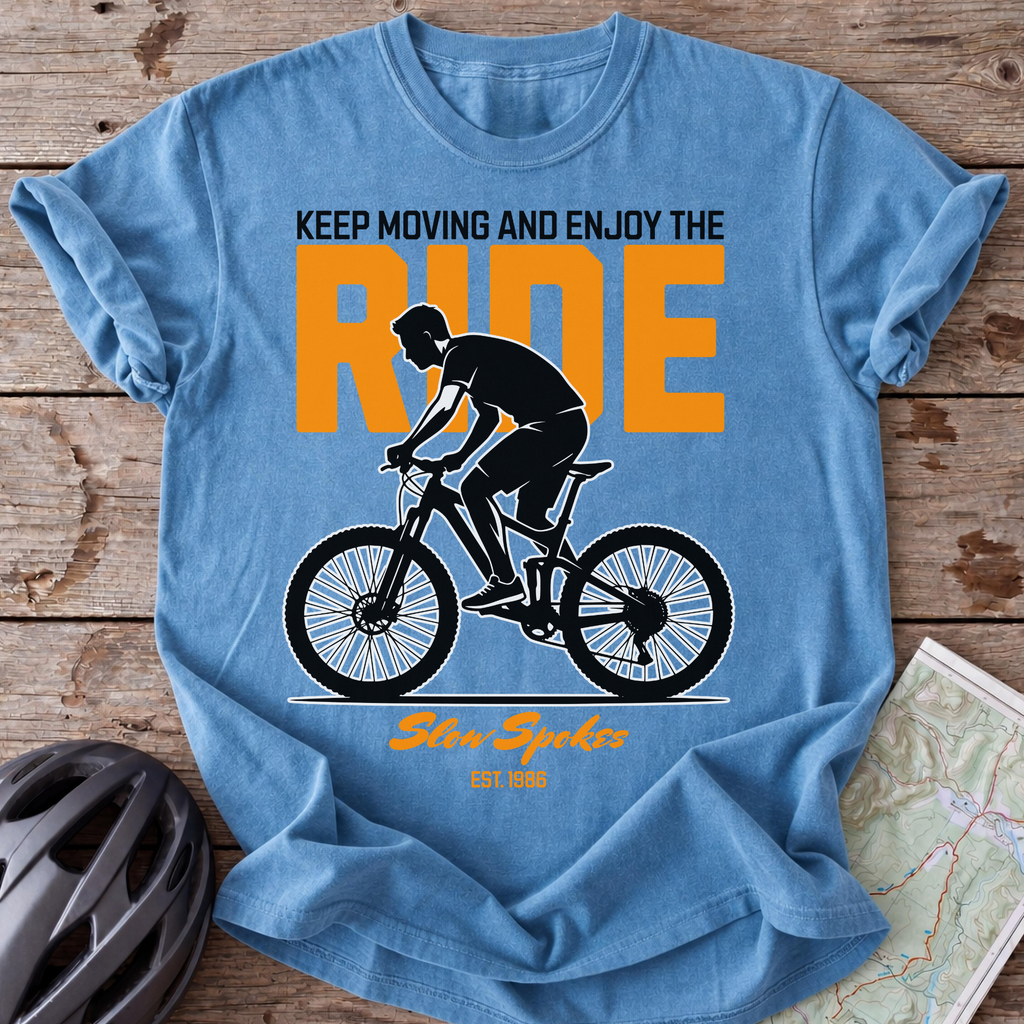 Keep Moving Enjoy The Ride T-shirt