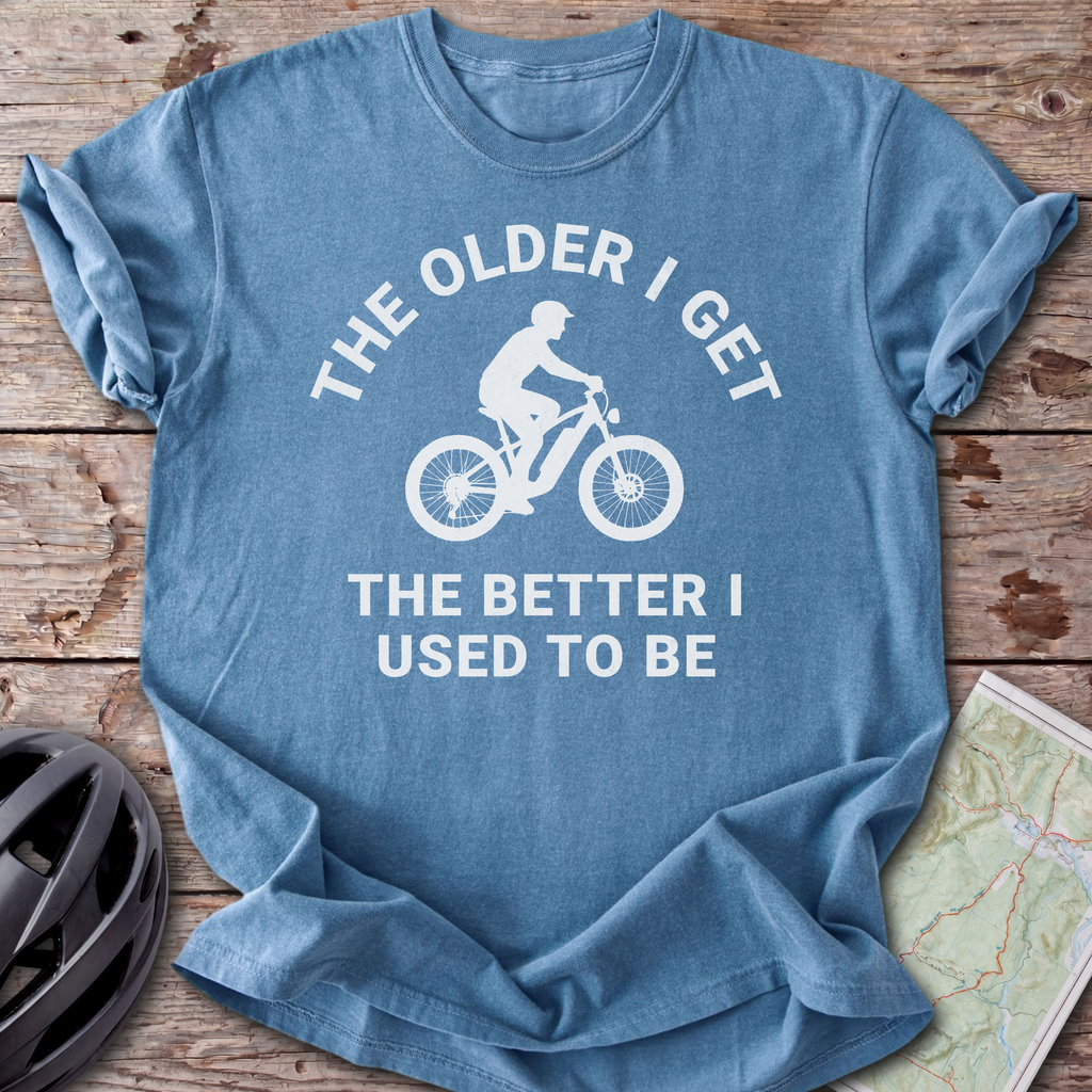 The Older I Get T-shirt