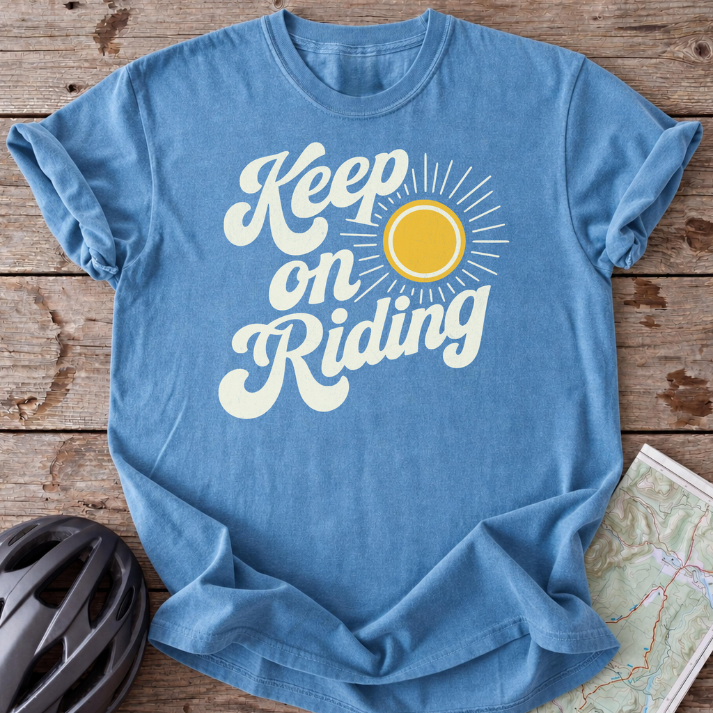 Keep On Riding T-shirt