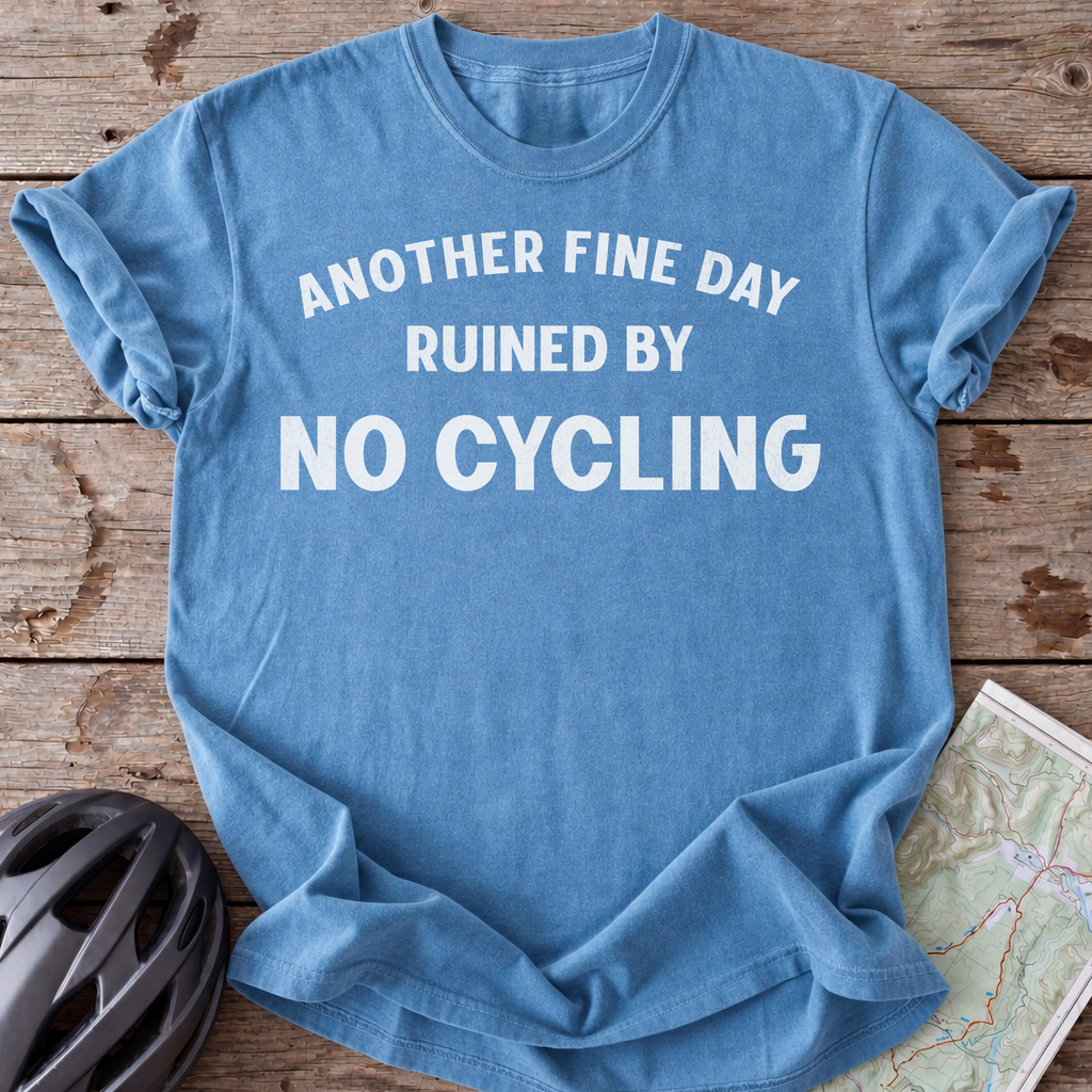 Fine Day Ruined T-shirt