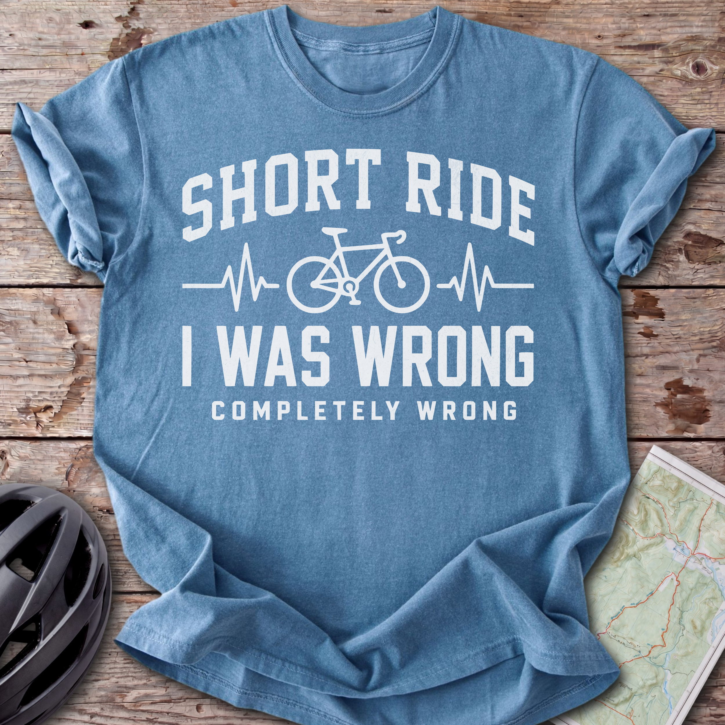 Short Ride, I Was Wrong T-shirt
