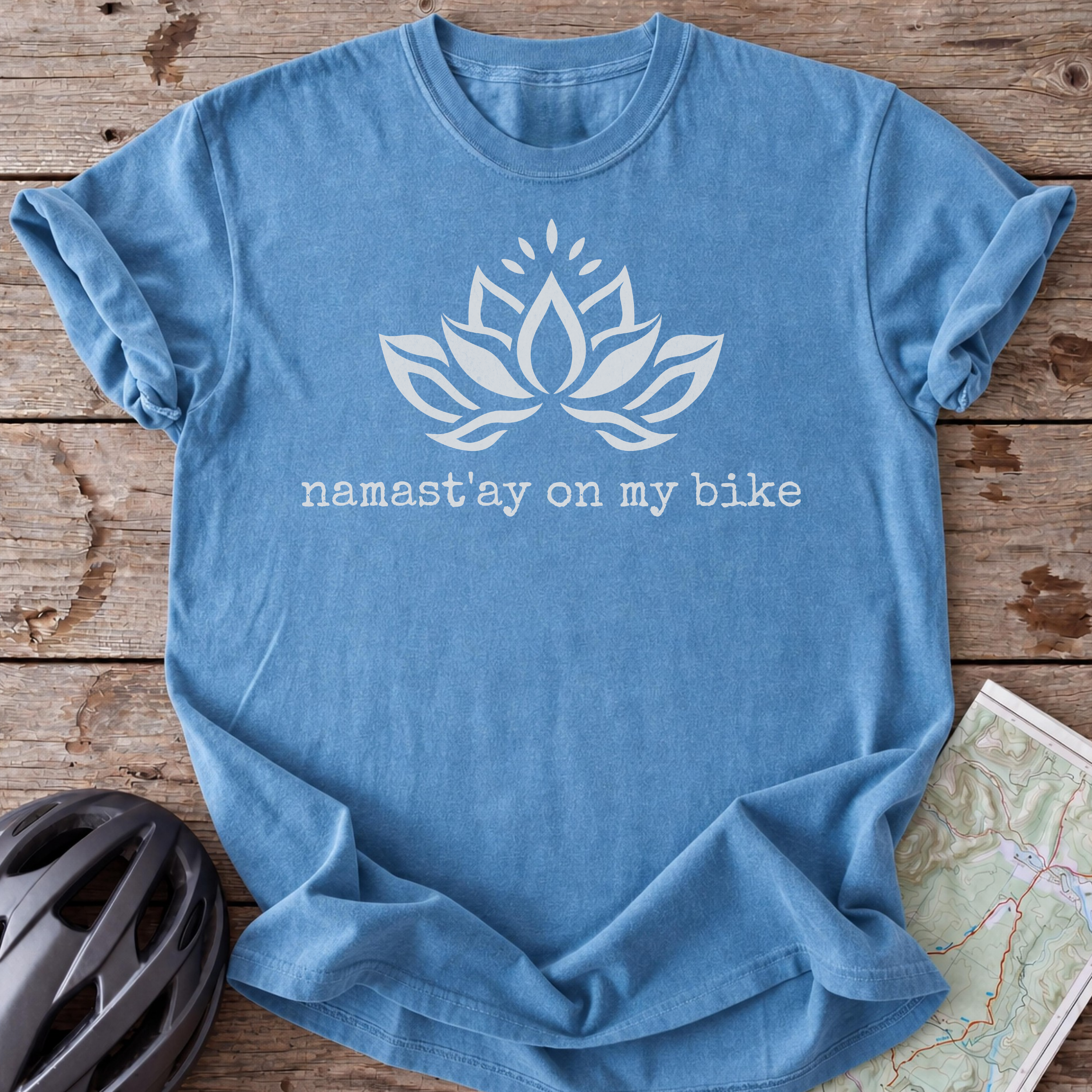 Namast'ay on my bike T-shirt