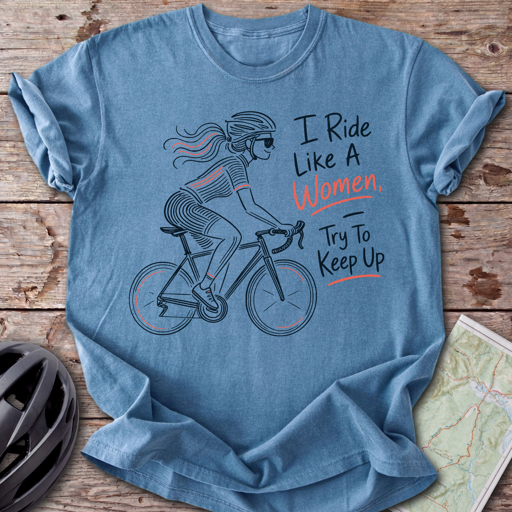 Ride Like A Women T-shirt