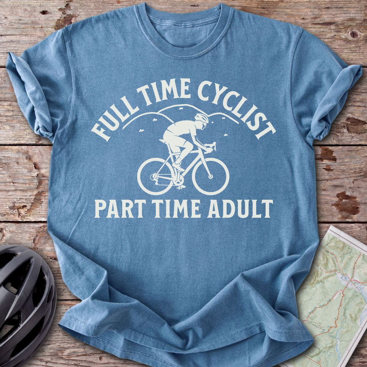 Full Time Cyclist T-shirt