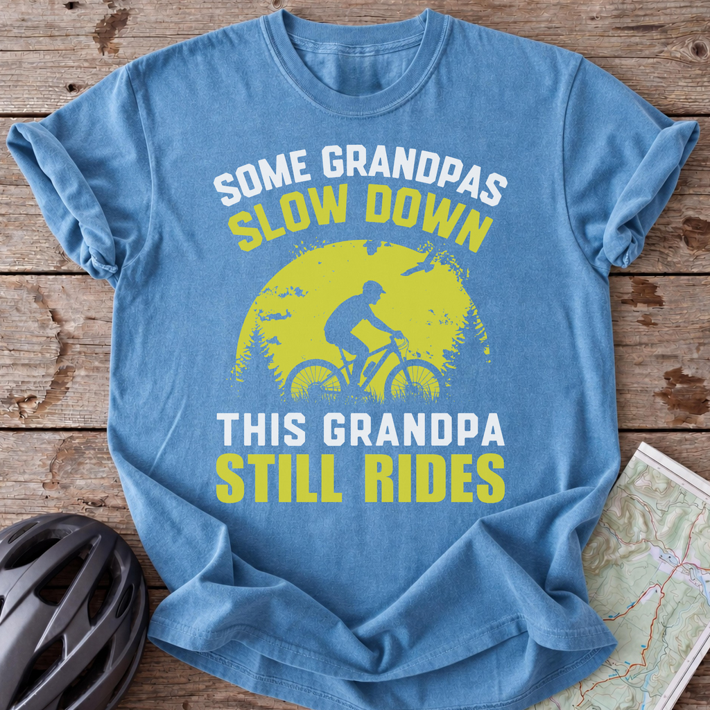 Grandpas Still Rides T-shirt