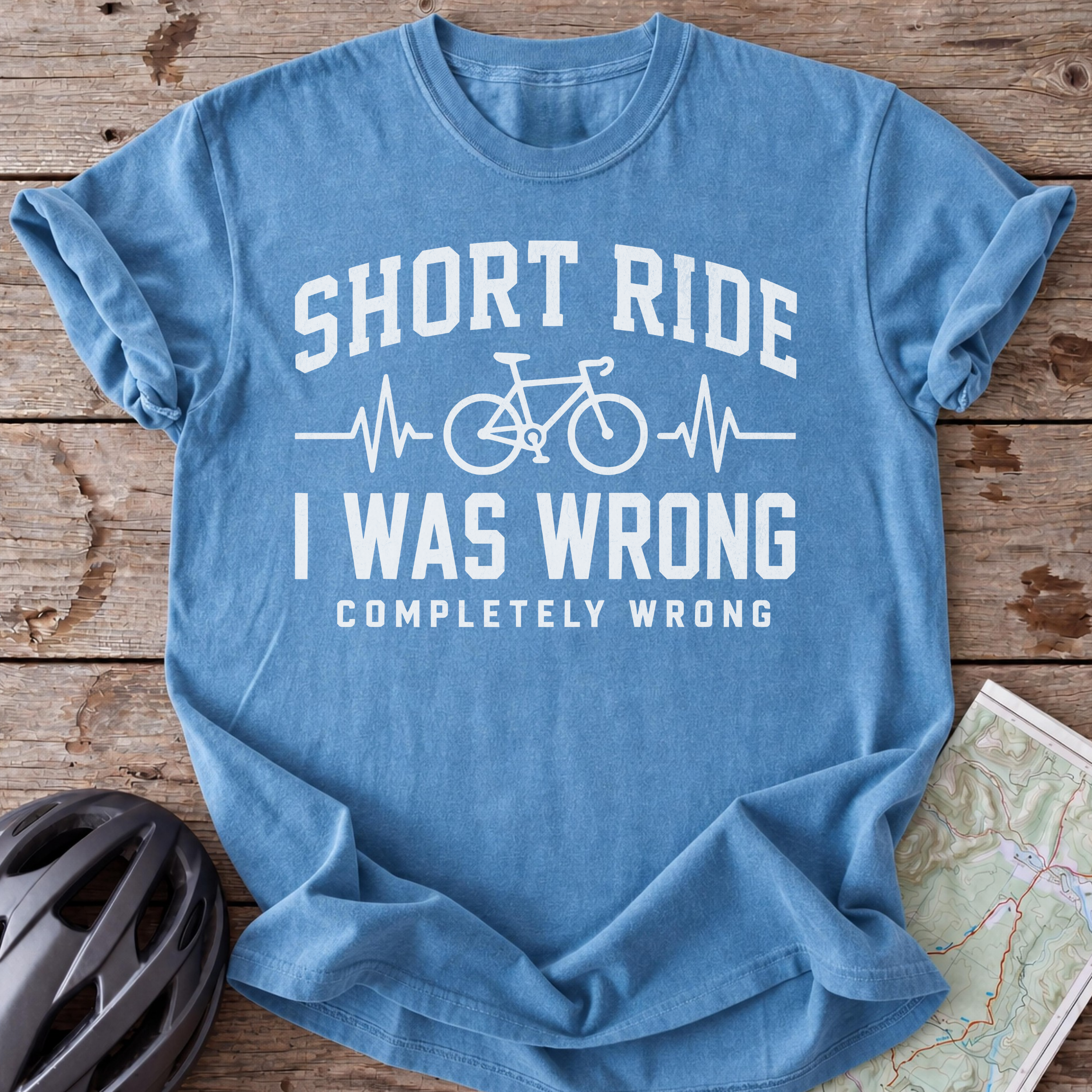 Short Ride, I Was Wrong T-shirt