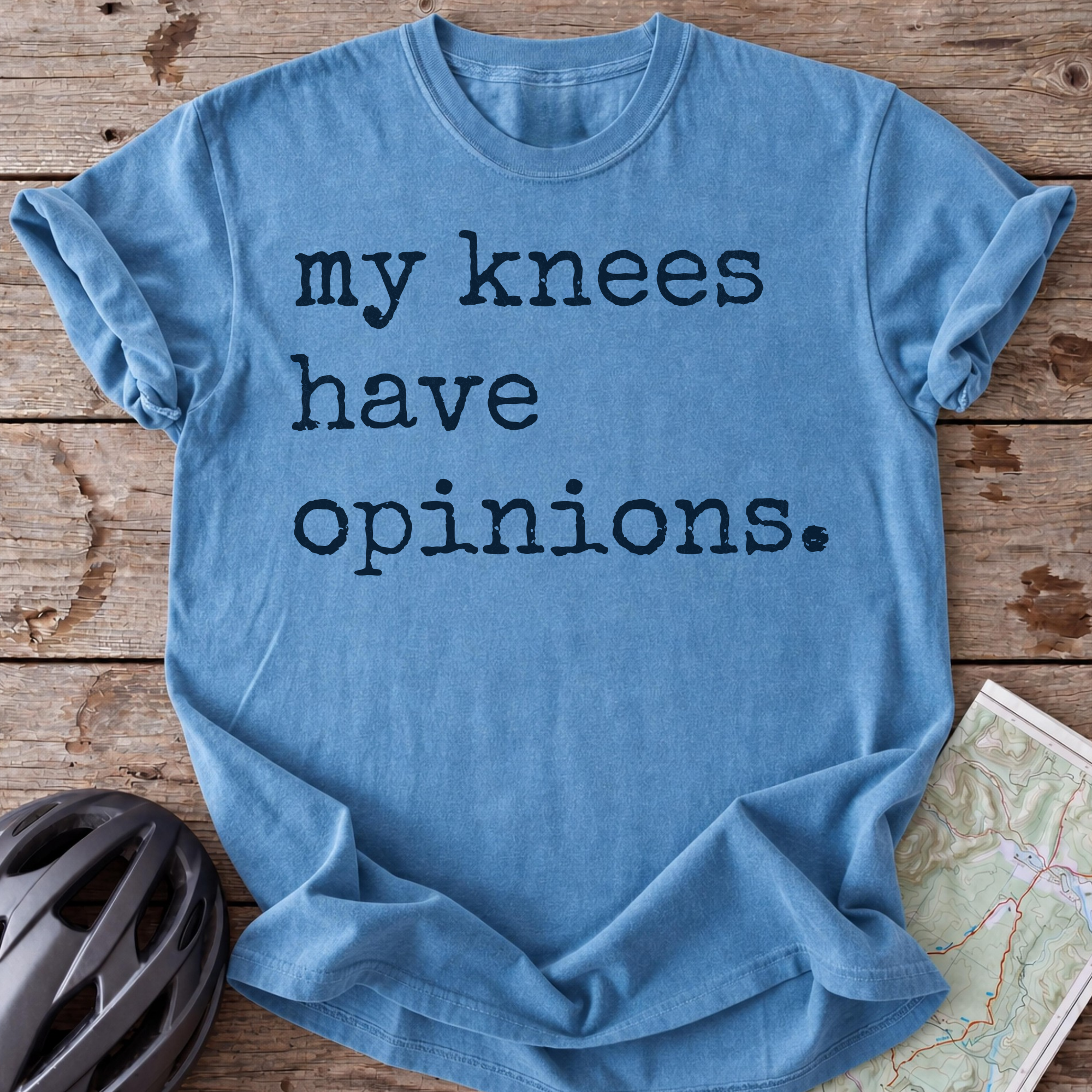 My Knees Have Opinions T-shirt