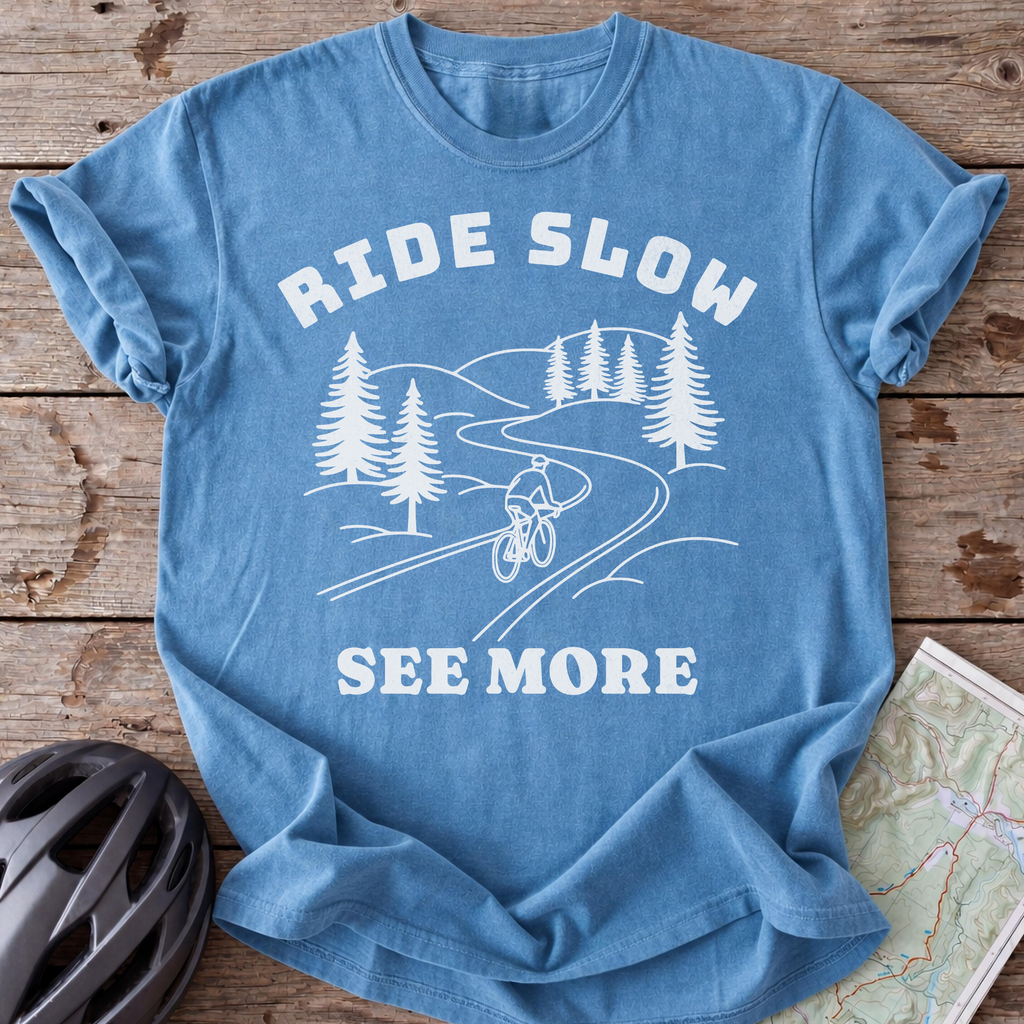 Ride Slow See More T-shirt