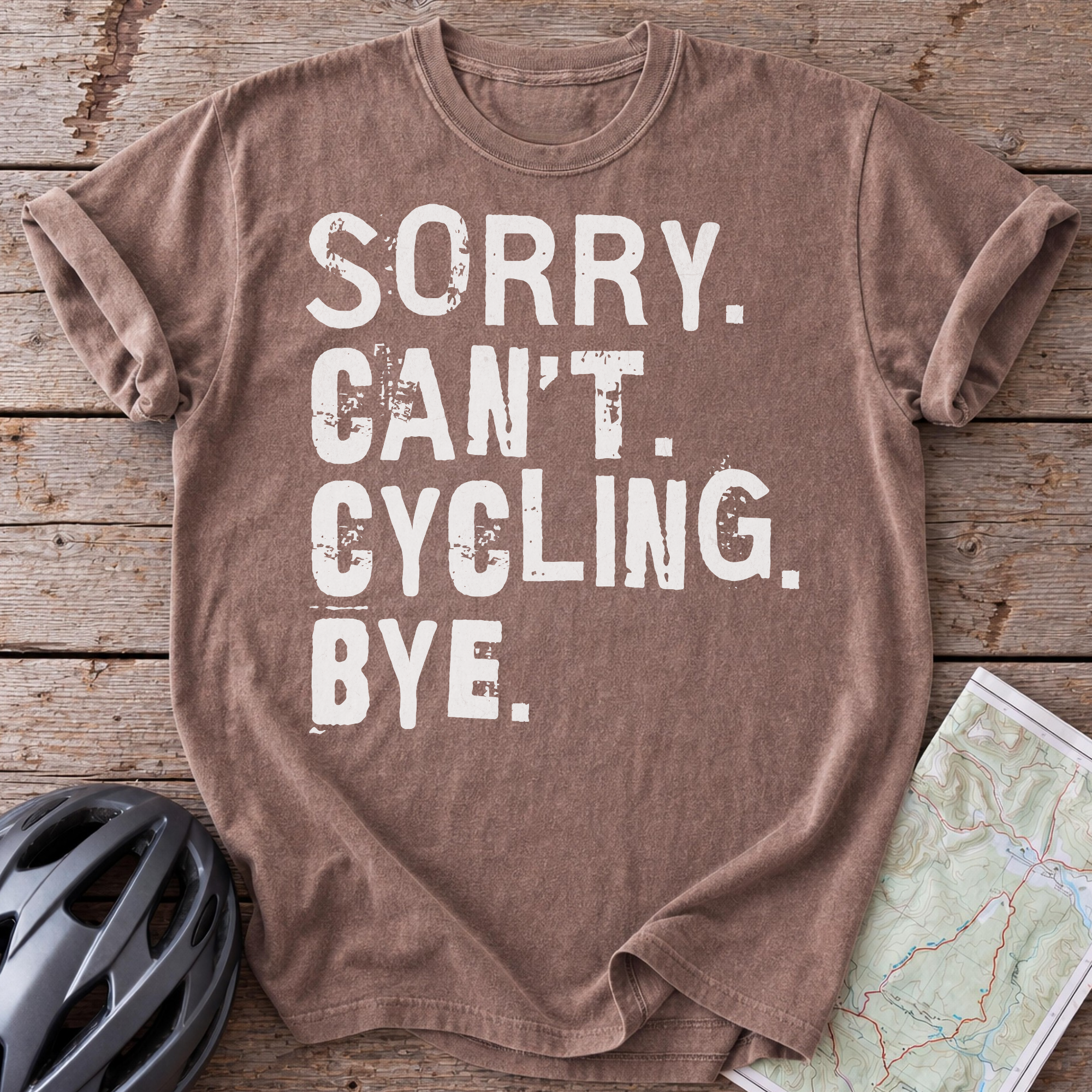 Sorry Can't Cycling Bye T-shirt