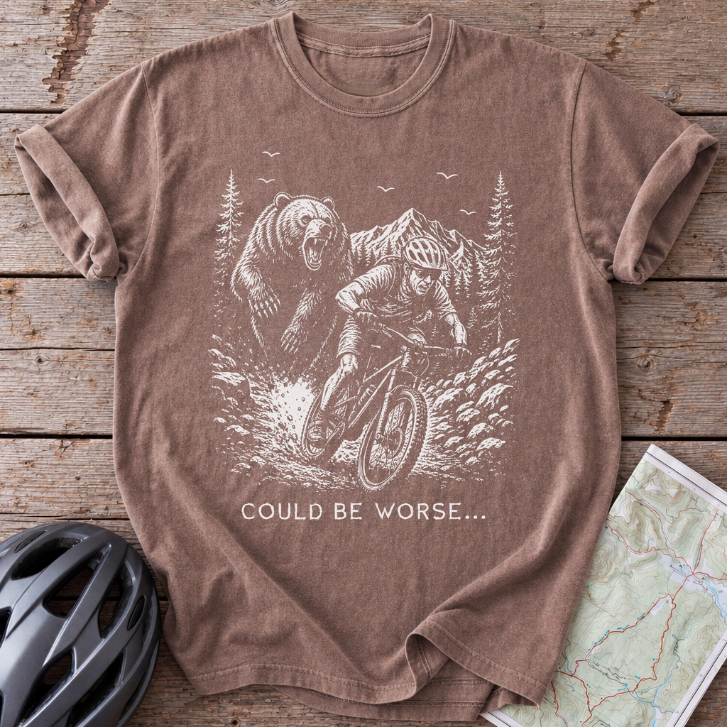 Could Be Worse T-shirt