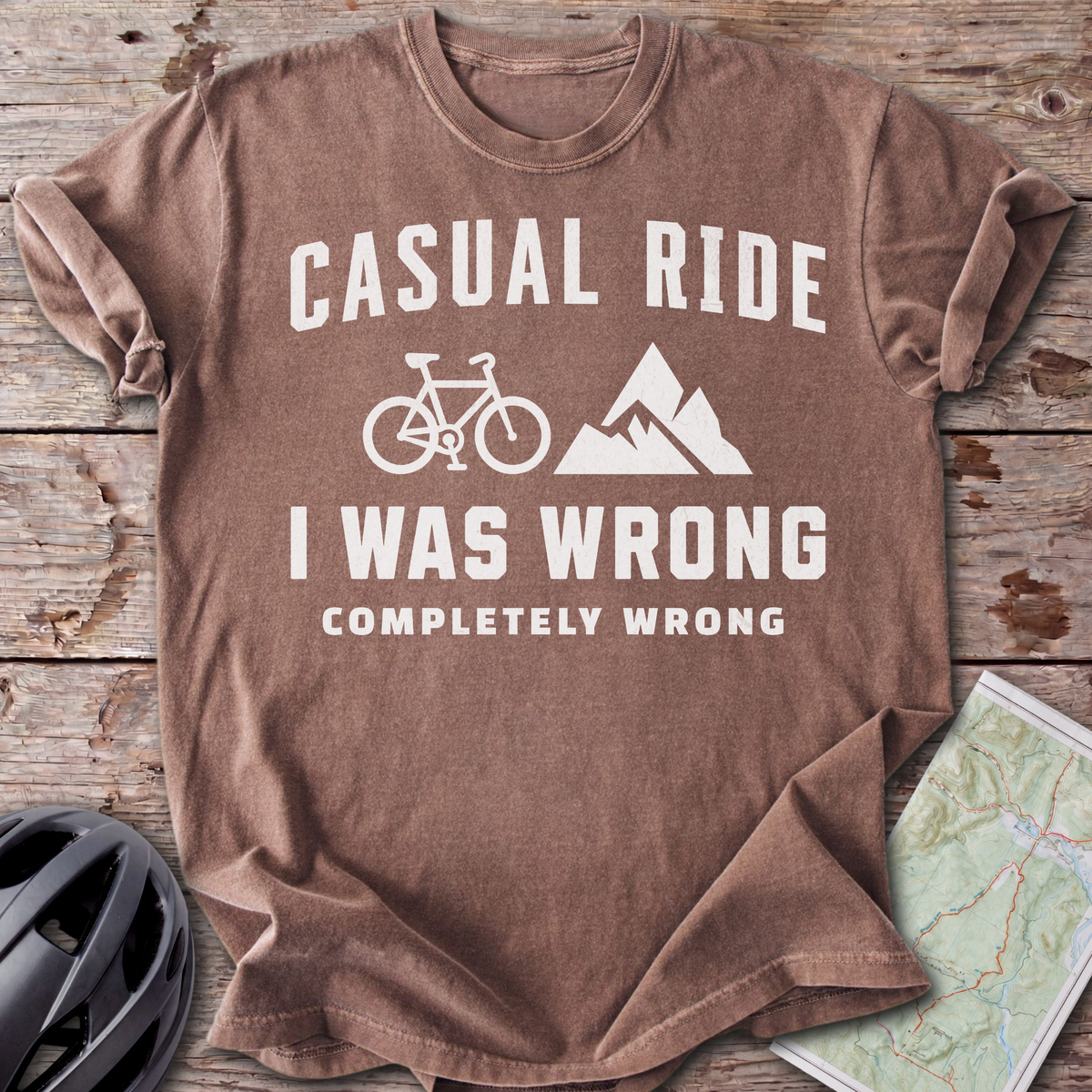 Casual Ride, I Was Wrong T-shirt
