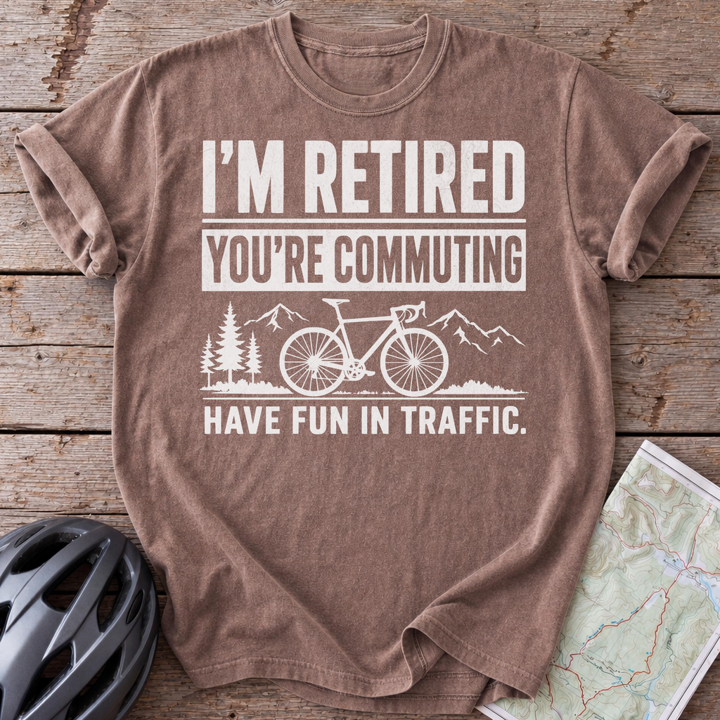 I'm Retired T-shirt