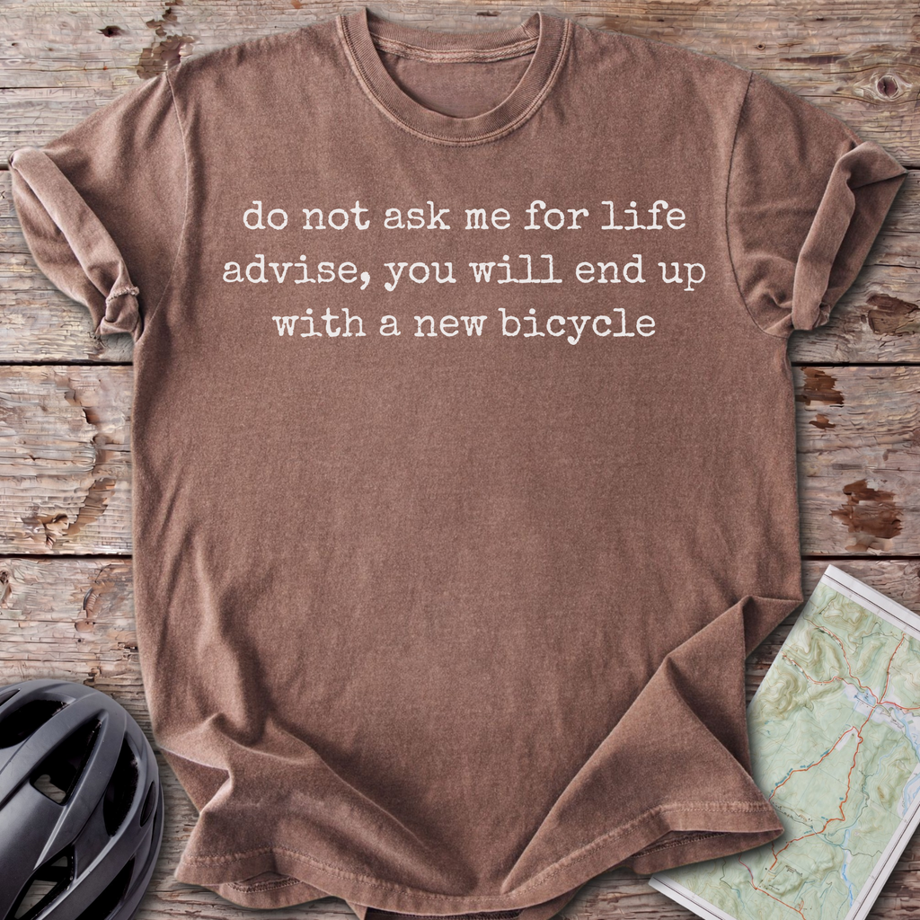 Life Advise T-shirt