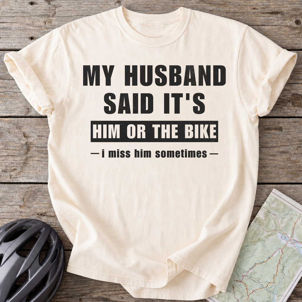 Husband Or Bike T-shirt