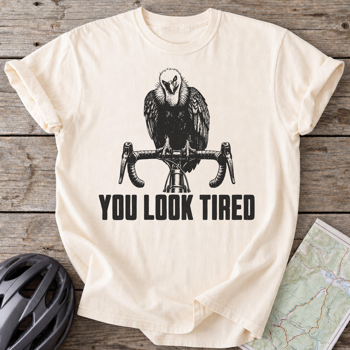You Look Tired T-shirt