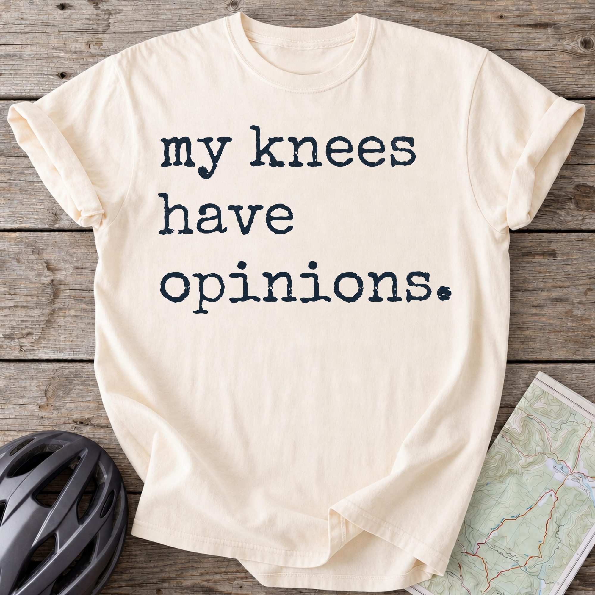 My Knees Have Opinions T-shirt