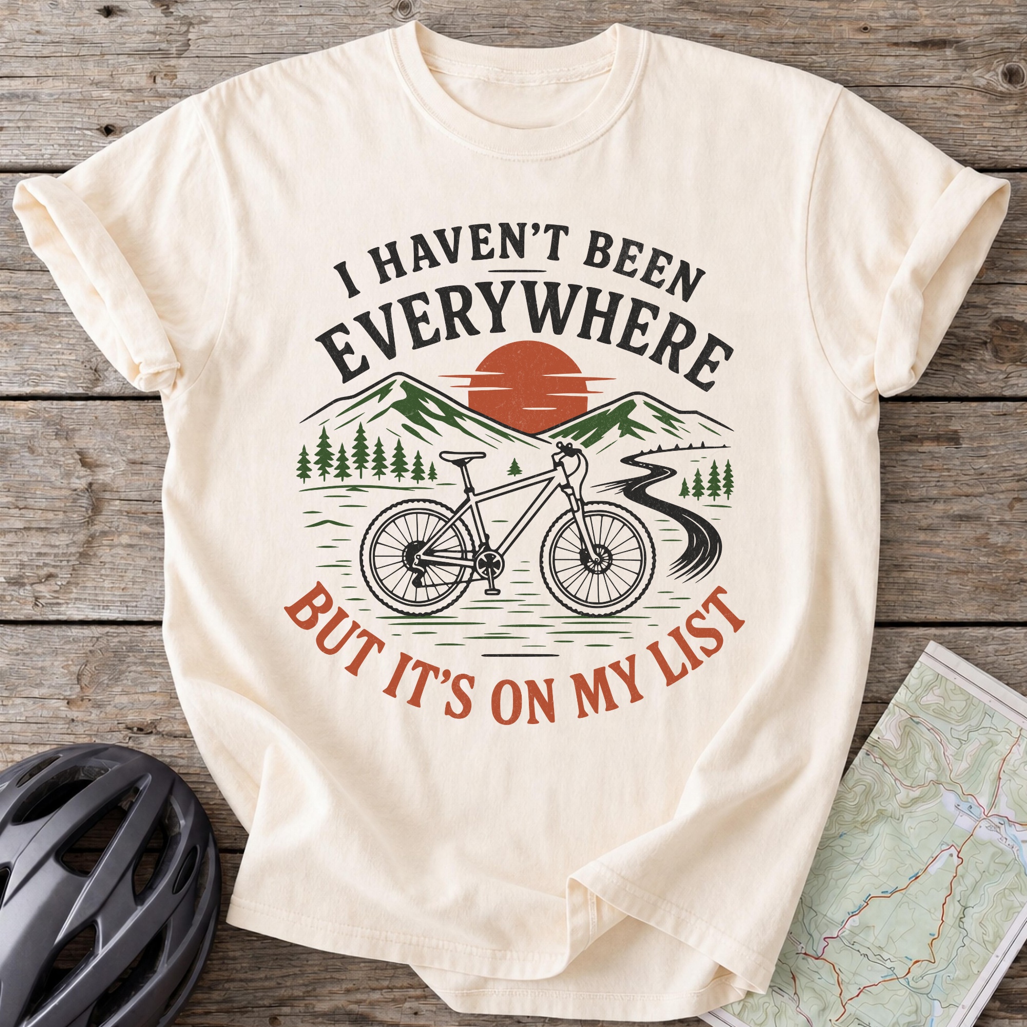Haven't Been Everywhere T-shirt