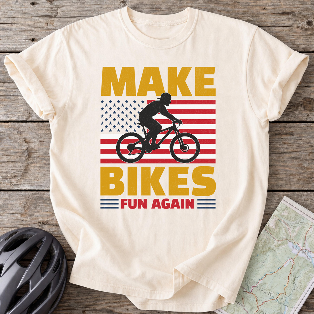 Make Bikes Fun Again T-shirt