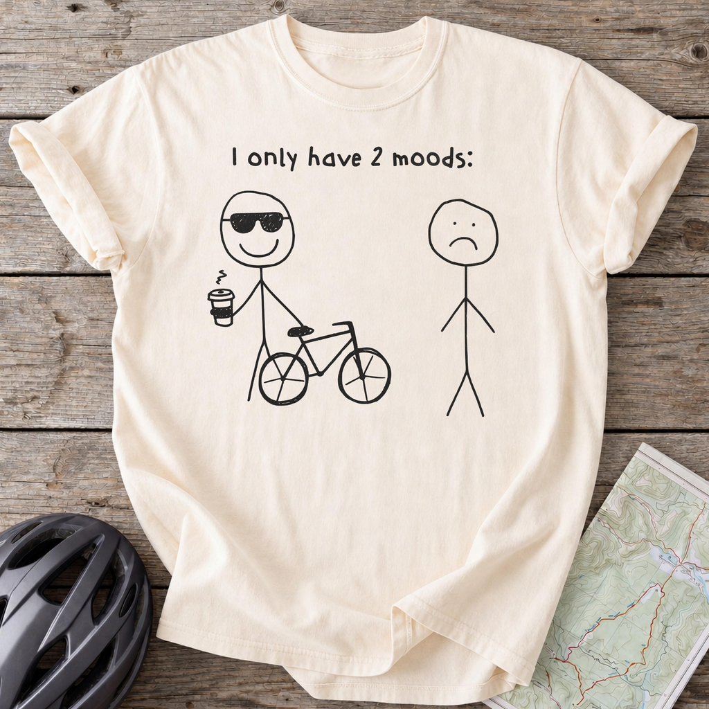 Only 2 Moods T-shirt