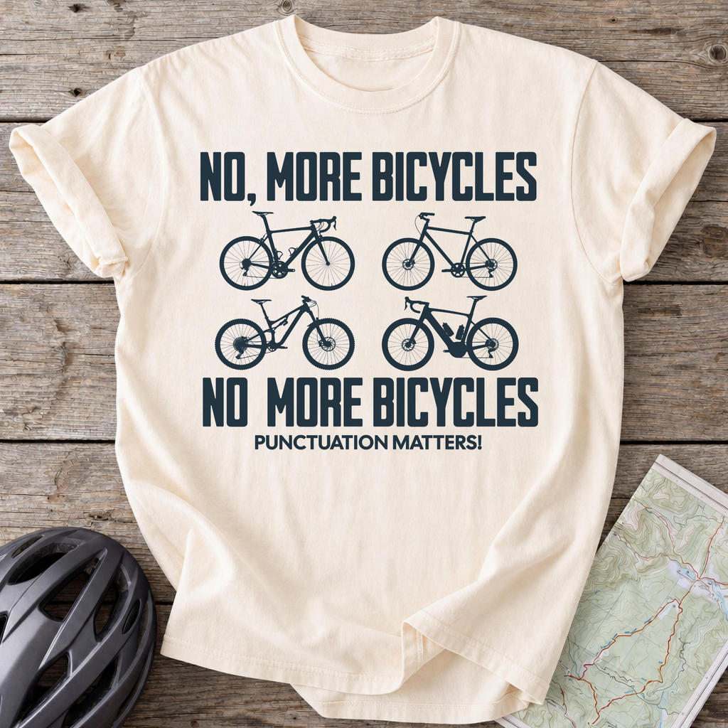 No, More Bicycles T-shirt