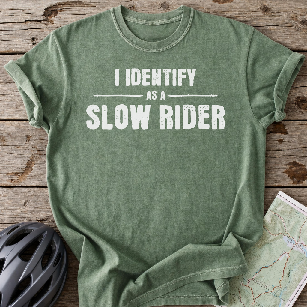 Identify As A Slow Rider T-shirt