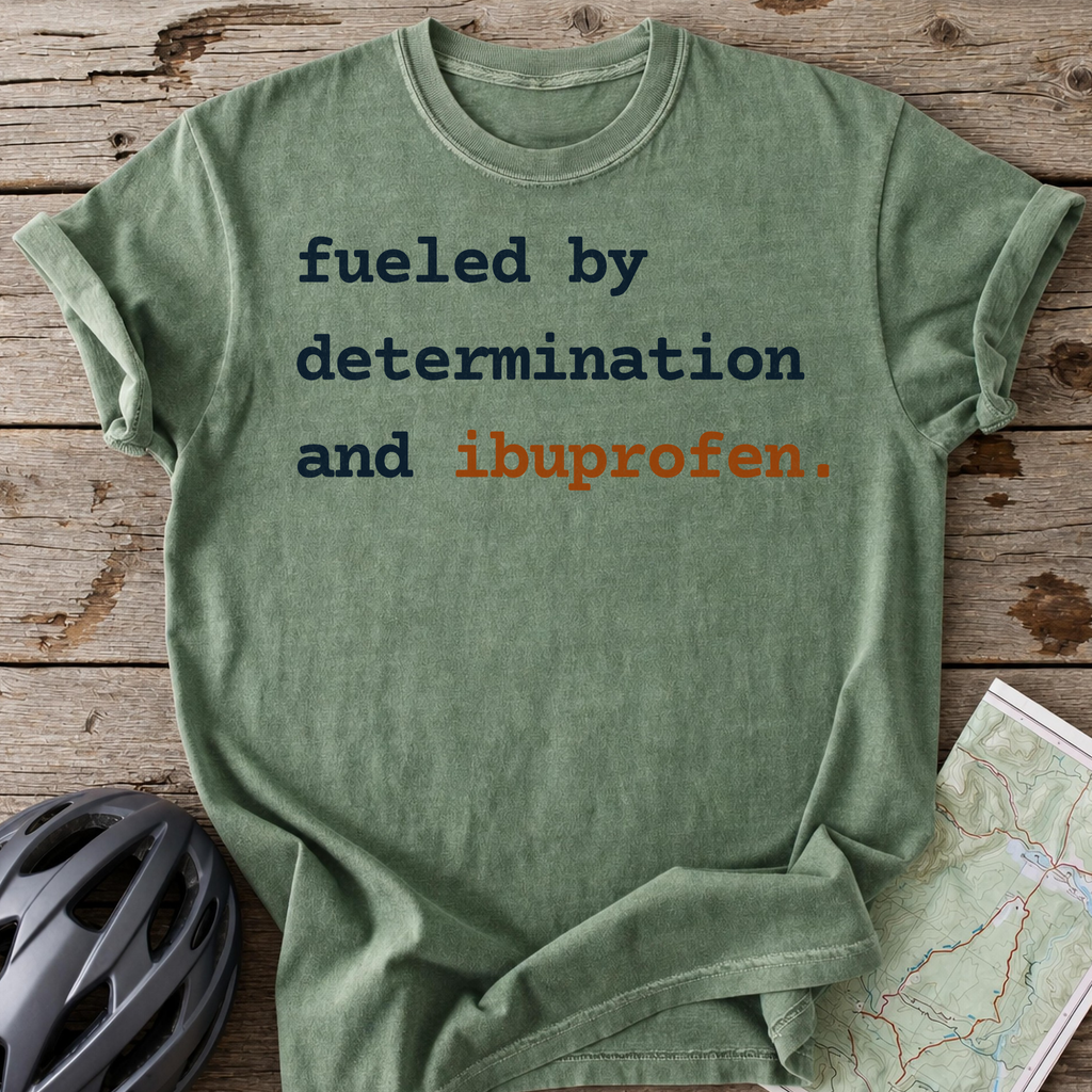 Fueled By Ibuprofen T-shirt